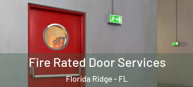 Fire Rated Door Services Florida Ridge - FL
