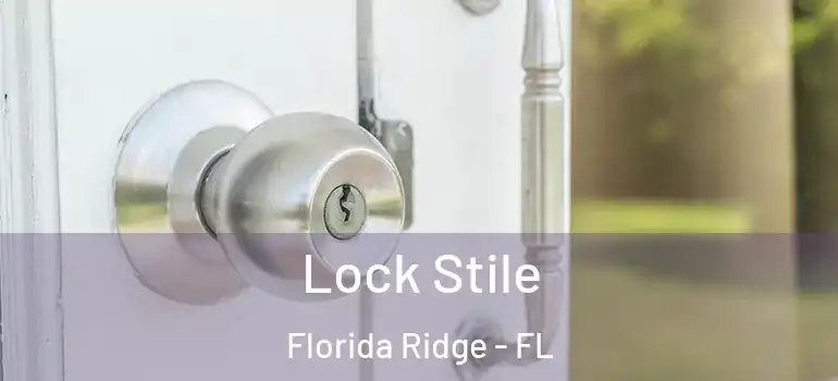 Lock Stile Florida Ridge - FL