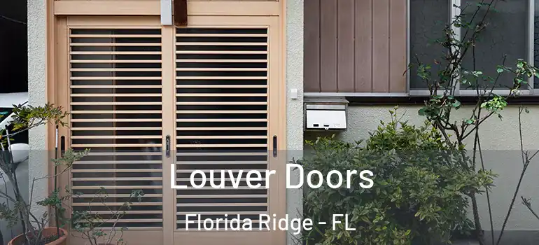 Louver Doors Florida Ridge - FL