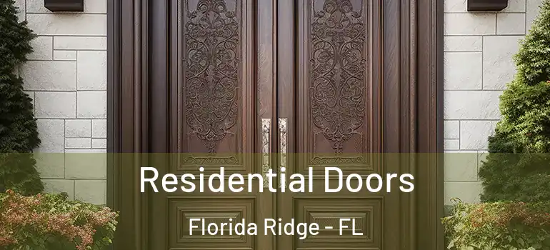 Residential Doors Florida Ridge - FL
