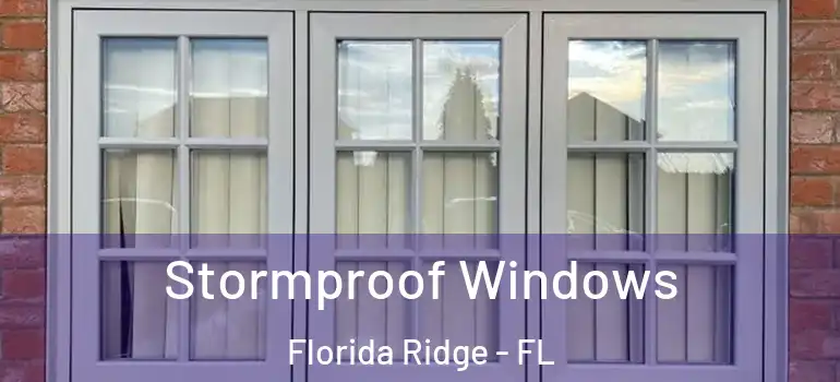 Stormproof Windows Florida Ridge - FL
